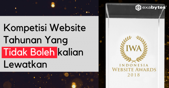 Kompetisi Website Tahunan Yang Tidak Boleh kalian Lewatkan - Tutorial Digital Marketing, Website, & Bisnis Online - Exabytes Kompetisi Website Tahunan Yang Tidak Boleh kalian Lewatkan - 2025