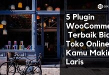 5 Plugin WooCommerce Terbaik Agar Toko Online Kamu Makin Laris 5 Plugin WooCommerce Terbaik Biar Toko Online Kamu Makin Laris-min