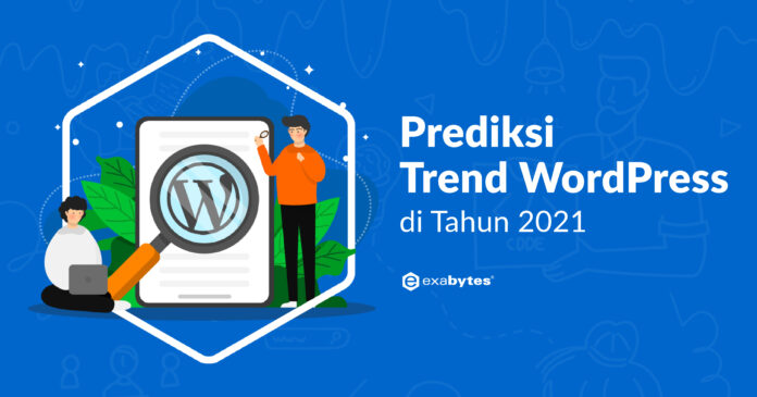 12 Prediksi Trend WordPress di Tahun 2021