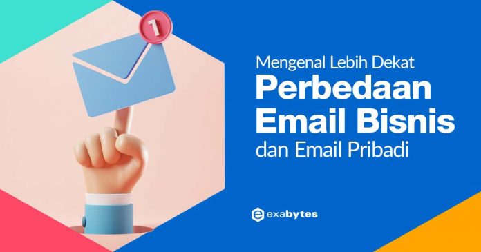 Perbedaan email bisnis dan email pribadi