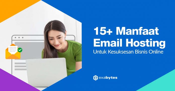 15+ Manfaat Email Hosting