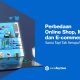 Sama Tapi Tak Serupa, Intip Perbedaan Online Shop, Marketplace dan E-Commerce Perbedaan Online Shop, Marketplace, dan E-Commerce