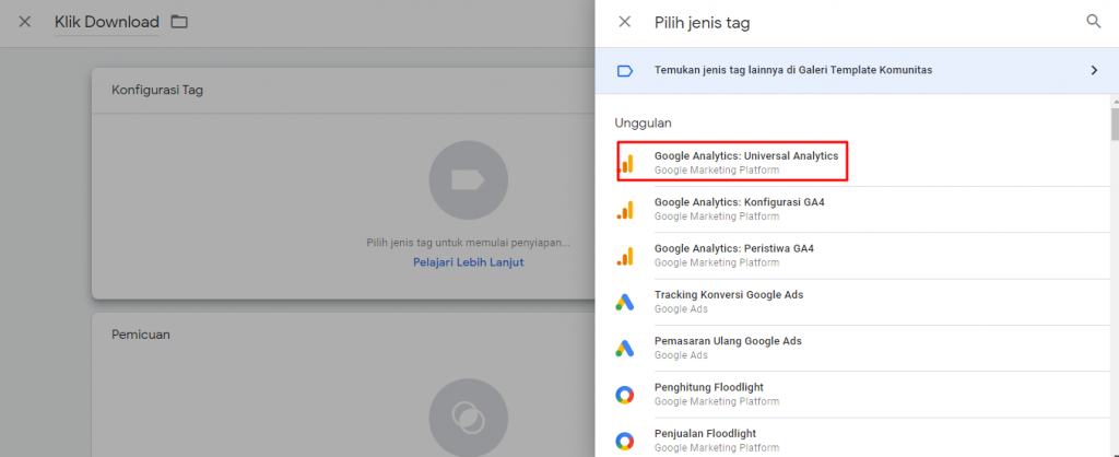 Bahkan Anda juga bisa melakukan custom tag, sebagai contoh dalam panduan ini kami memilih Google Analytics Universal.