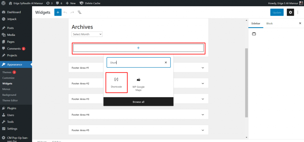 Masuk kembali ke widgets, caranya Appearance > Widgets > Tambahkan Widgets (klik tombol plus) >  Shortcode dan paste shortcode yang sebelumnya sudah di copy di langkah 7.