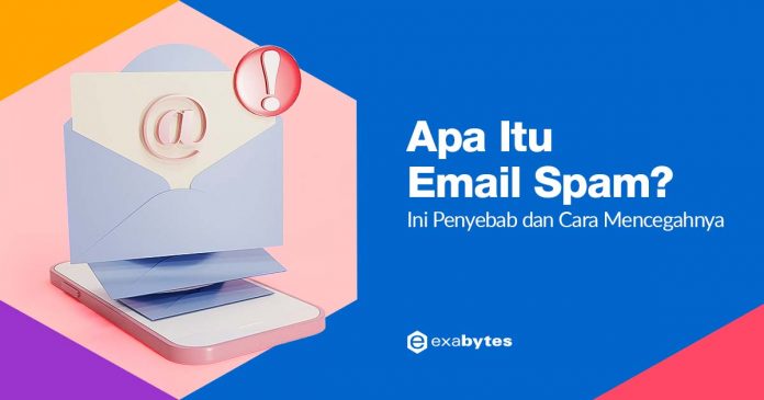 Email spam-penyebab dan cara
