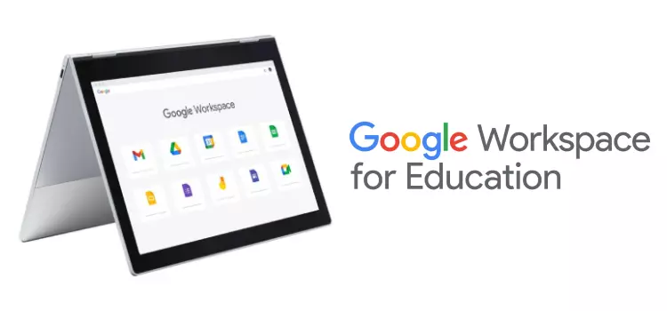 Google Workspace for Education: Pengertian dan Manfaat