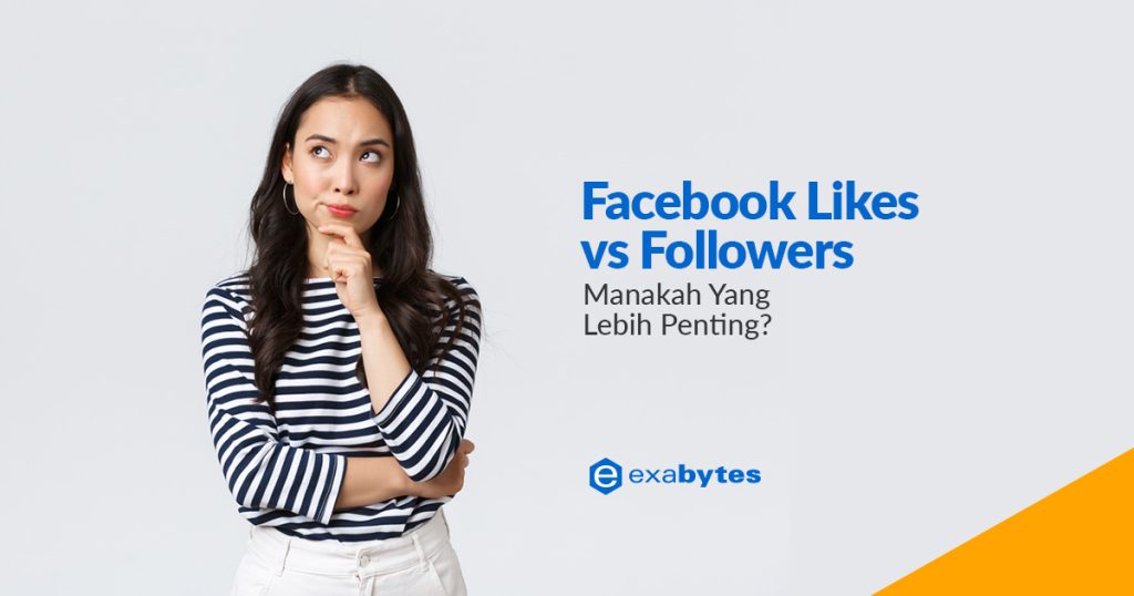 Facebook Likes vs Followers, Manakah Yang Lebih Penting?