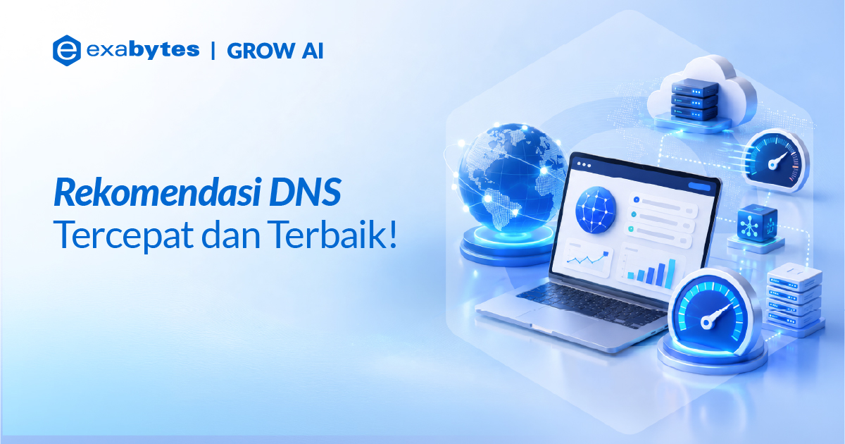 7+ Rekomendasi DNS Tercepat dan Terbaik - Tutorial Digital Marketing, Website, & Bisnis Online - Exabytes dns tercepat dan terbaik