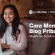 Cara Membuat Blog Pribadi, Mudah dan Cocok untuk Pemula cara membuat blog pribadi