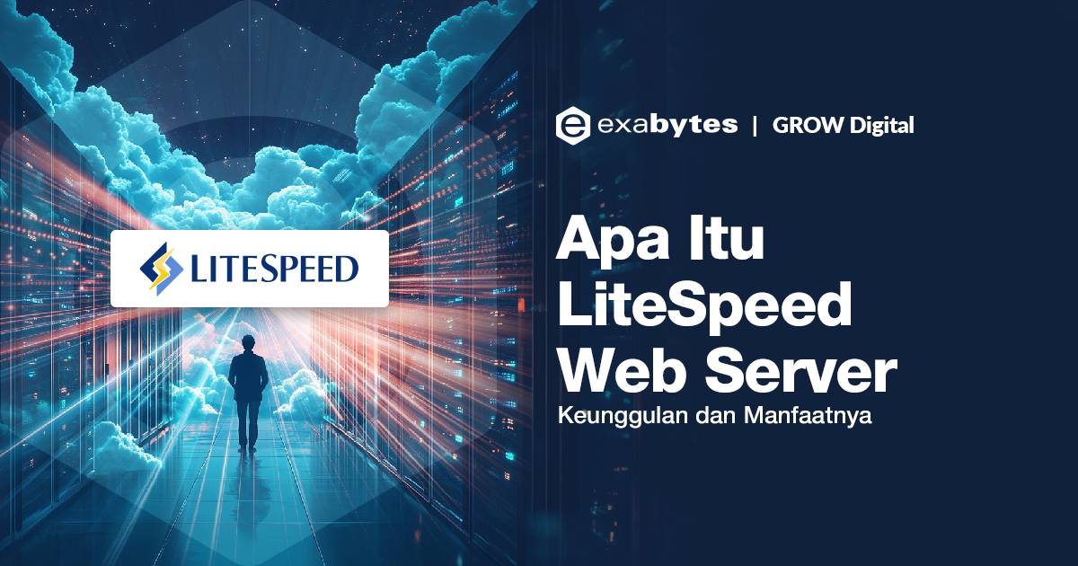 LiteSpeed Web Server: Manfaat, Kelebihan, Perbandingan Web Server Lain