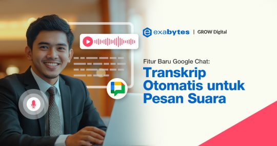 Fitur Baru Google Chat: Transkrip Otomatis untuk Pesan Suara - 2025