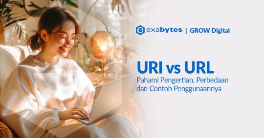 URI vs URL: Pengertian, Perbedaan dan Contoh Penggunaannya - Tutorial Digital Marketing, Website, & Bisnis Online - Exabytes uri vs url