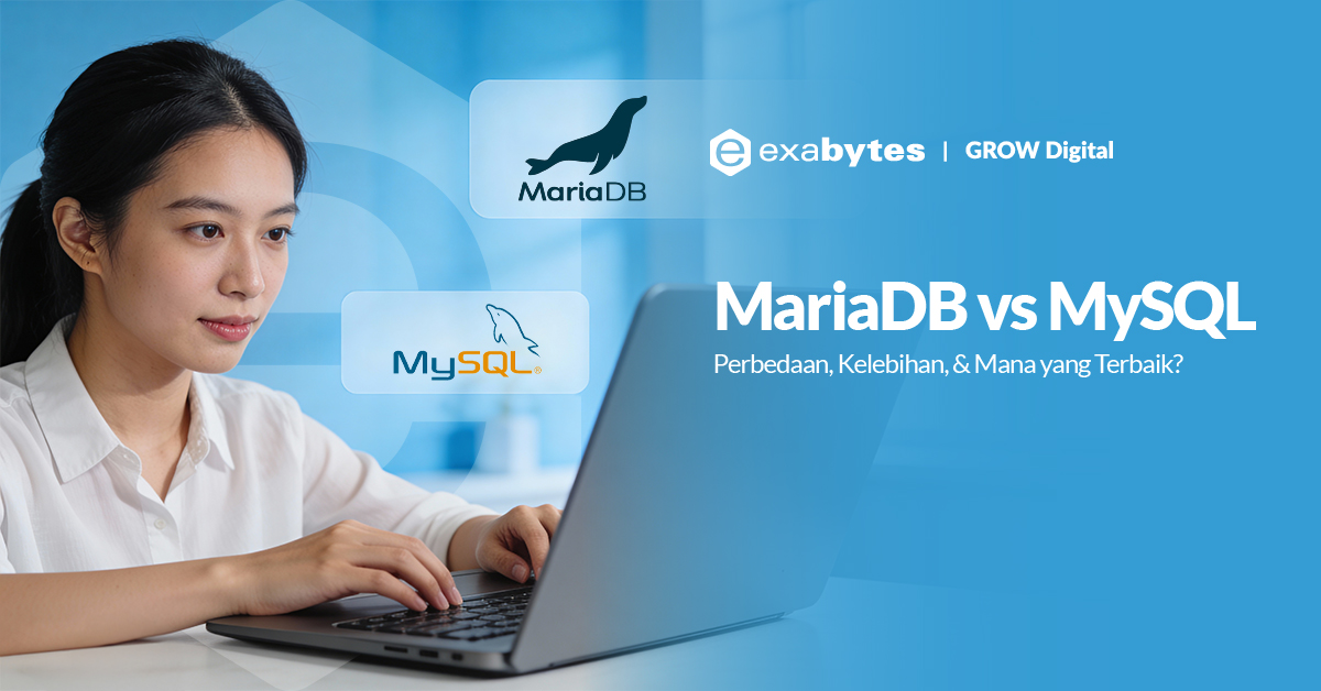 MariaDB vs MySQL: Perbedaan, Kelebihan, & Mana yang Terbaik? - Tutorial Digital Marketing, Website, & Bisnis Online - Exabytes mariadb vs mysql