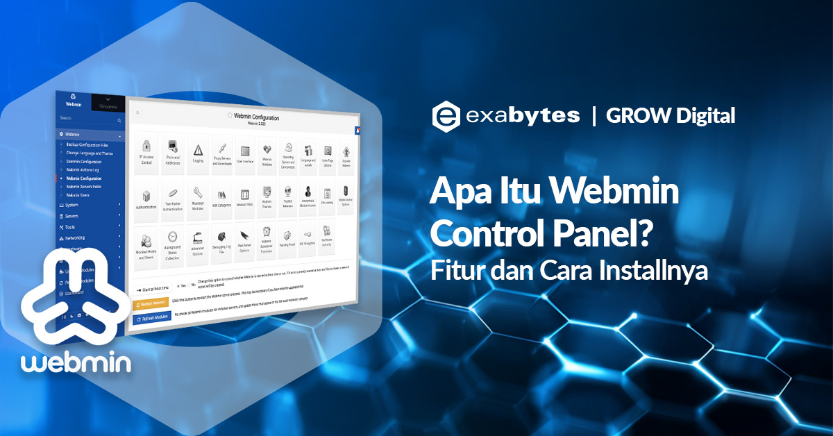 Apa Itu Webmin Control Panel? Fitur dan Cara Installnya - Tutorial Digital Marketing, Website, & Bisnis Online - Exabytes apa itu webmin