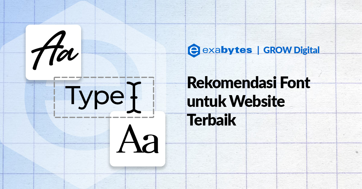 20 Rekomendasi Font untuk Website Terbaik - Tutorial Digital Marketing, Website, & Bisnis Online - Exabytes font untuk website terbaik