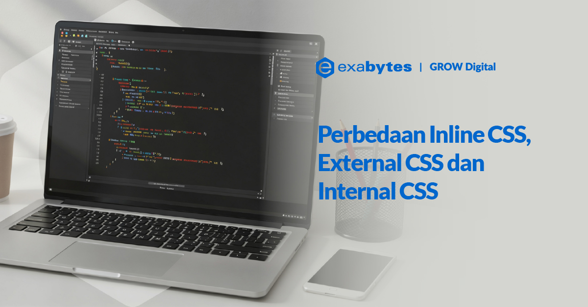 Perbedaan Inline CSS, External CSS dan Internal CSS - Tutorial Digital Marketing, Website, & Bisnis Online - Exabytes Perbedaan Inline CSS, External CSS dan Internal CSS