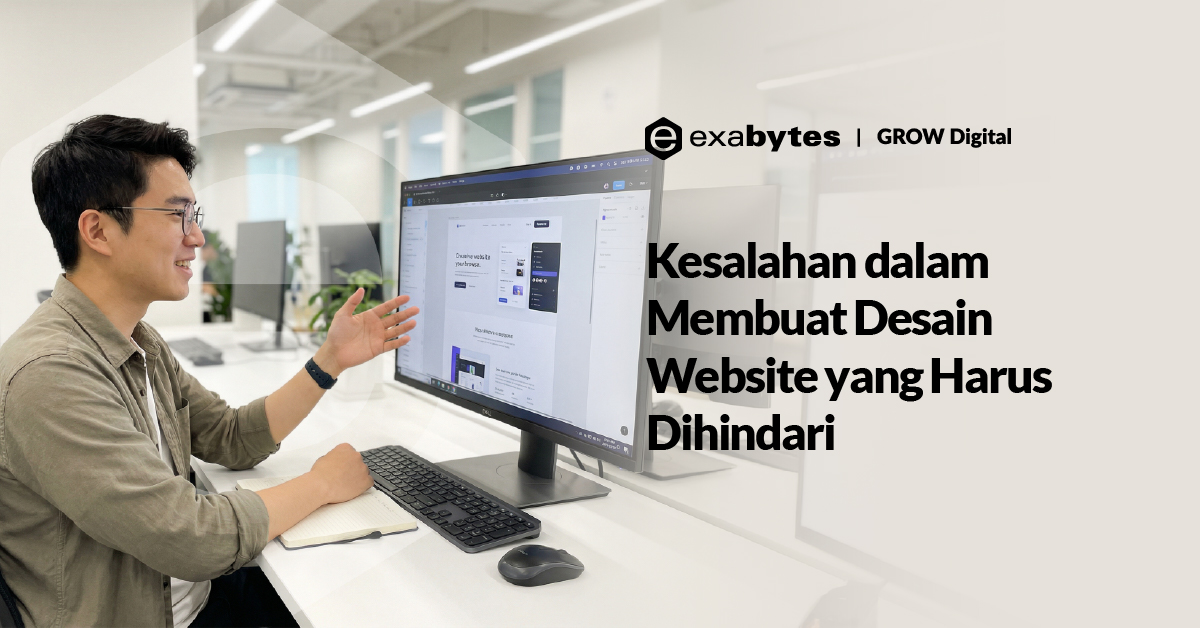 9 Kesalahan dalam Membuat Desain Website yang Harus Dihindari - Tutorial Digital Marketing, Website, & Bisnis Online - Exabytes kesalahan dalam membuat desain website