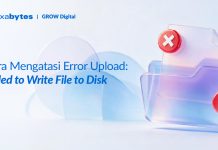 Cara Mengatasi Error Upload: Failed to Write File to Disk Cara Mengatasi Error Upload: Failed to Write File to Disk