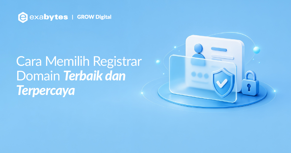 Cara Memilih Registrar Domain Terbaik dan Terpercaya - Tutorial Digital Marketing, Website, & Bisnis Online - Exabytes cara memilih registrar domain terbaik
