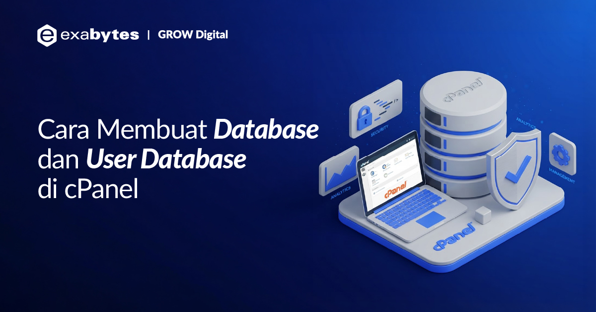 Cara Membuat Database dan User Database di cPanel - Tutorial Digital Marketing, Website, & Bisnis Online - Exabytes cara membuat database dan user database di cpanel