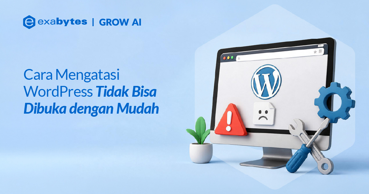 Cara Mengatasi WordPress Tidak Bisa Dibuka Dengan Mudah - Tutorial Digital Marketing, Website, & Bisnis Online - Exabytes Cara Mengatasi WordPress Tidak Bisa Dibuka Dengan Mudah - 2026