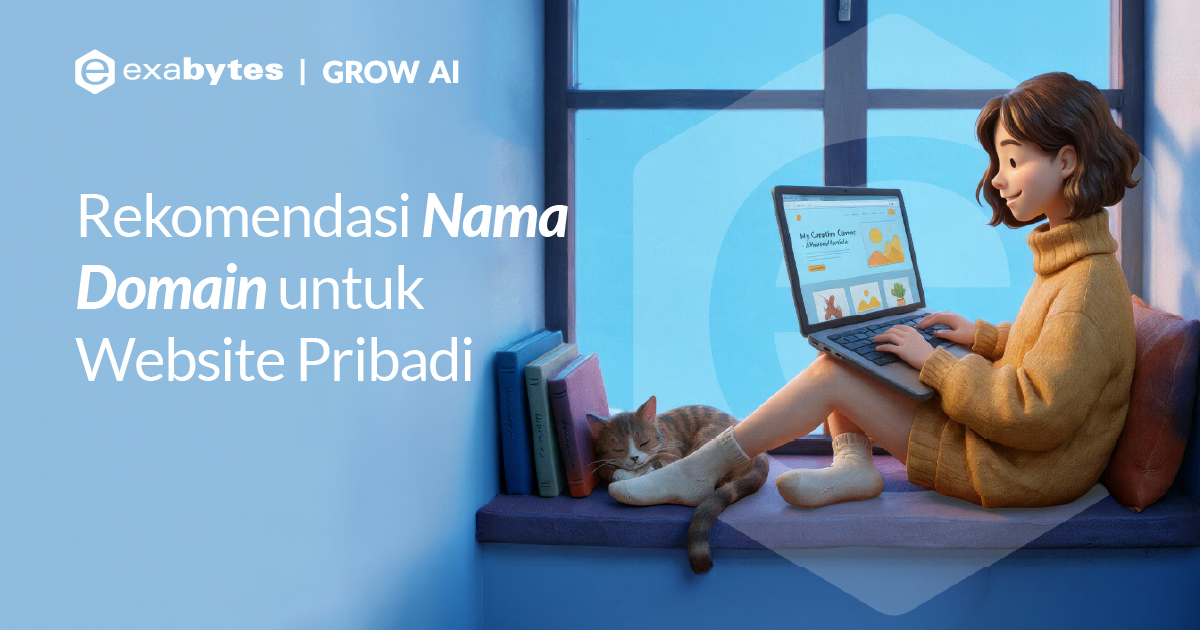 Rekomendasi Nama Domain untuk Website Pribadi - Tutorial Digital Marketing, Website, & Bisnis Online - Exabytes rekomendasi nama domain untuk website pribadi