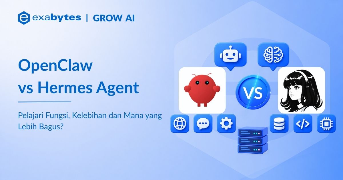 OpenClaw vs Hermes Agent: Mana yang Lebih Bagus? - Tutorial Digital Marketing, Website, & Bisnis Online - Exabytes OpenClaw vs Hermes Agent
