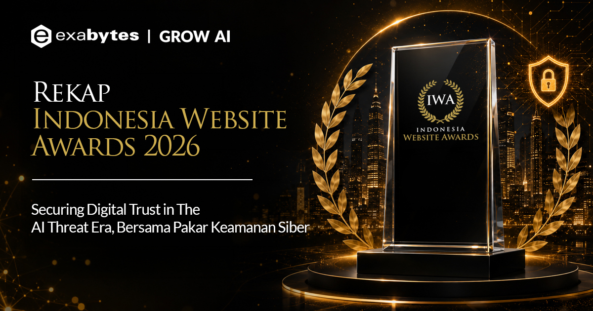 Rekap IWA 2026: Securing Digital Trust in the AI Threat Era, Bersama Pakar Keamanan Siber - Tutorial Digital Marketing, Website, & Bisnis Online - Exabytes rekap event iwa 2026