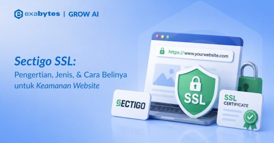 Sectigo SSL: Sertifikat Digital untuk Website Anda - Tutorial Digital Marketing, Website, & Bisnis Online - Exabytes Sectigo SSL
