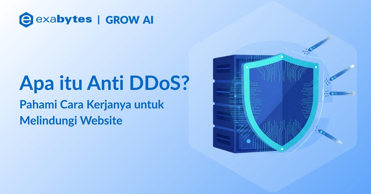 Anti DDoS: Panduan Melindungi Website dari Serangan DDoS - Tutorial Digital Marketing, Website, & Bisnis Online - Exabytes Anti DDoS