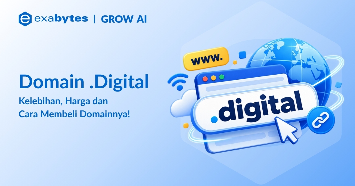 Domain .Digital: Panduan Lengkap, Kelebihan, dan Cara Membelinya - Tutorial Digital Marketing, Website, & Bisnis Online - Exabytes Domain .digital