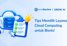 Tips Memilih Cloud Computing: Panduan Lengkap untuk Bisnis Tips Memilih Cloud Computing