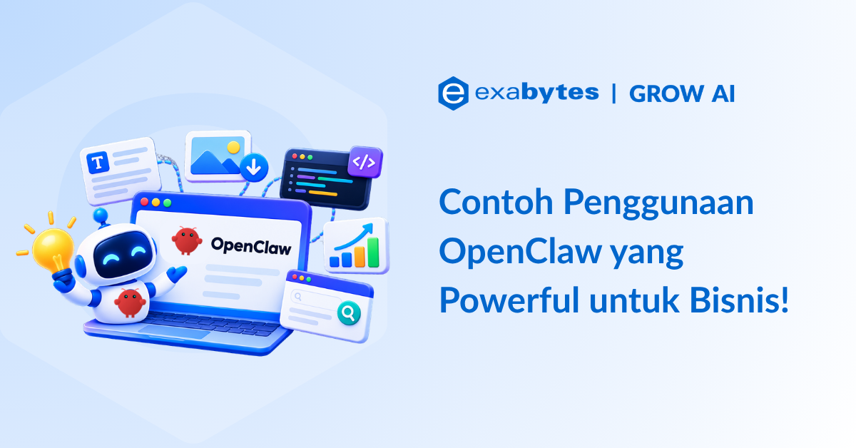 7 Contoh Penggunaan OpenClaw yang Powerful untuk Bisnis - Tutorial Digital Marketing, Website, & Bisnis Online - Exabytes Contoh Penggunaan OpenClaw