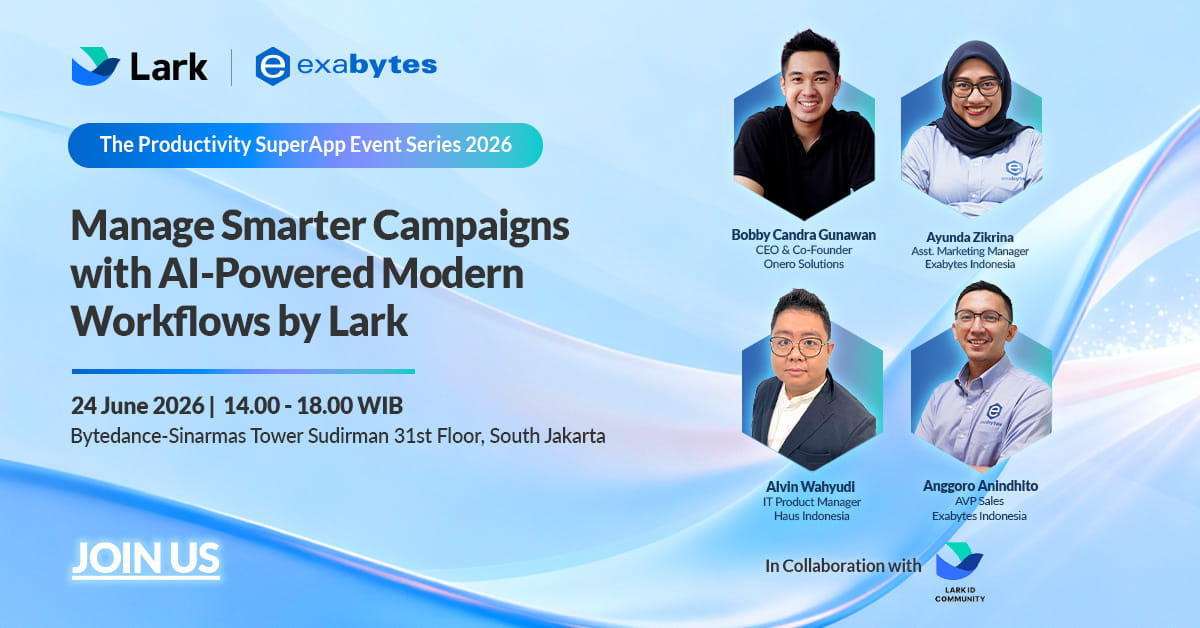 1200 x 630-Lark-Event Exabytes: Manage Smarter Campaigns with AI-Powered Modern Workflows by Lark